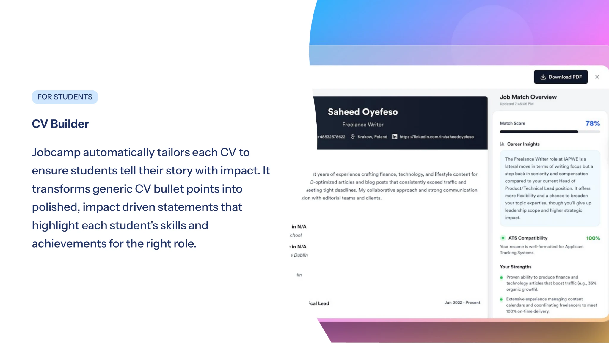 For students — CV Builder: tailors each CV so students tell their story with impact.