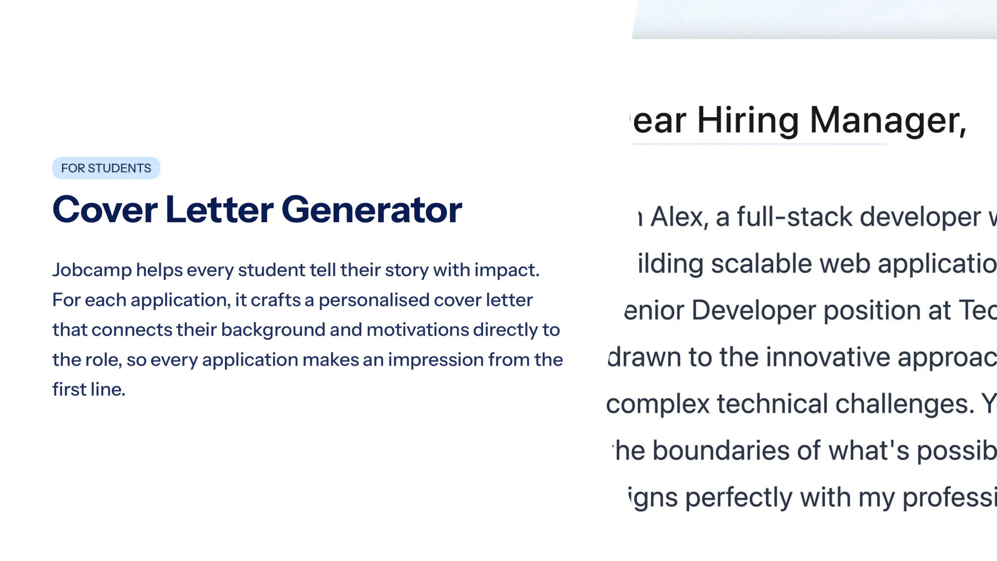 For students — Cover Letter Generator: a personalised cover letter connecting each student to the role.