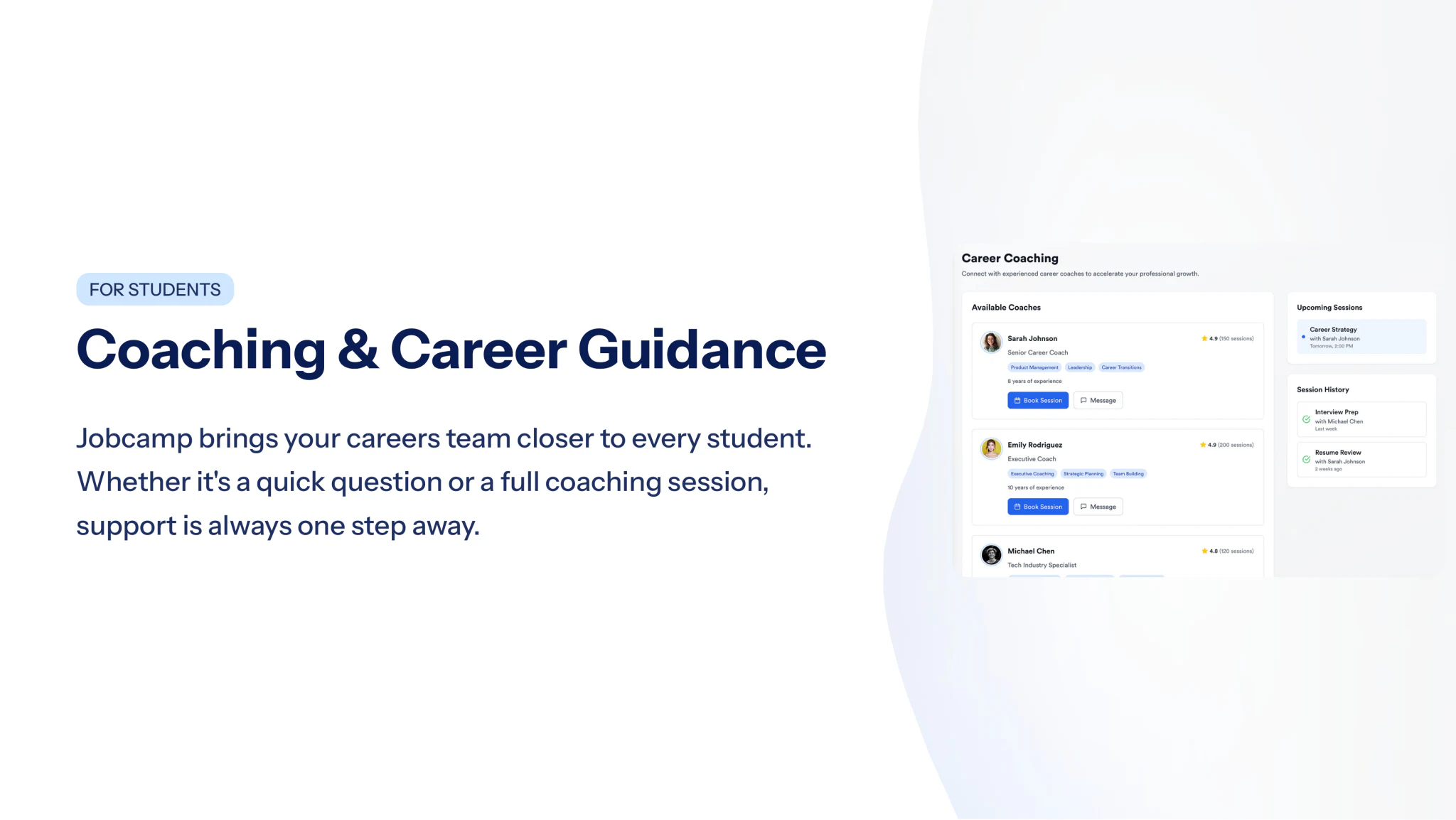 For students — Coaching and career guidance, bringing the careers team closer to every student.